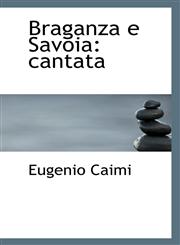 Braganza e Savoia cantata,1110805748,9781110805747