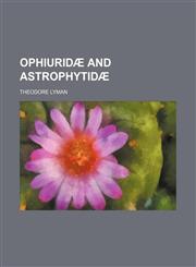 Ophiuridae and Astrophytidae,1235889807,9781235889806