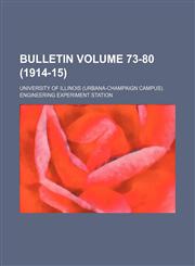 Bulletin Volume 73-80 (1914-15),1152446037,9781152446038