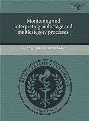 Monitoring and interpreting multistage and multicategory processes.,1243686375,9781243686374