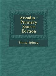Arcadia - Primary Source Edition,1295437635,9781295437634
