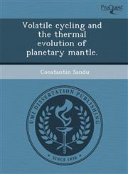Volatile cycling and the thermal evolution of planetary mantle.,1243541075,9781243541079