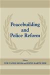 Peacebuilding and Police Reform,0714680400,9780714680408