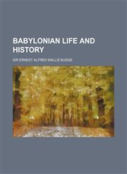 Babylonian Life and History,1236487532,9781236487537