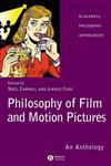 Philosophy of Film and Motion Pictures An Anthology,1405120266,9781405120265