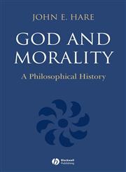 God and Morality A Philosophical History,0631236074,9780631236078