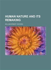Human Nature and Its Remaking,1459084411,9781459084414