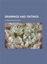 Drawings and Tintings,1230171274,9781230171272