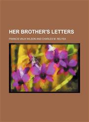Her brother's letters,1151351571,9781151351579