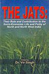 The Jats Their Role and Contribution to the Socio-Economic Life and Polity of North and North-West India Vol. 1,8188629170,9788188629176
