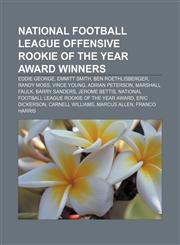 National Football League Offensive Rookie of the Year Award winners Eddie George, Emmitt Smith, Ben Roethlisberger, Randy Moss, Vince Young,1233295861,9781233295869