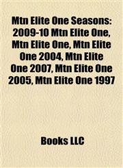 Mtn Elite One Seasons 2009-10 Mtn Elite One, Mtn Elite One 2004, Mtn Elite One 2007, Mtn Elite One 2005, Mtn Elite One 1997,1155819306,9781155819303