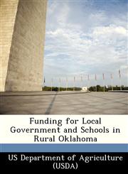 Funding for Local Government and Schools in Rural Oklahoma,1249115779,9781249115779