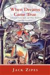 When Dreams Came True Classical Fairy Tales and Their Tradition,0415980070,9780415980074