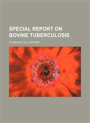 Special report on bovine tuberculosis,1236165802,9781236165800