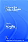 Exchange Rate Policies in Emerging Asian Countries (Routledge Studies in the Growth Economies of Asia, 13),0415178525,9780415178525