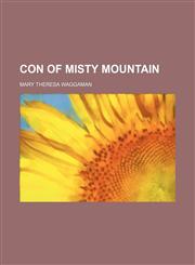 Con of Misty Mountain,1459064100,9781459064102
