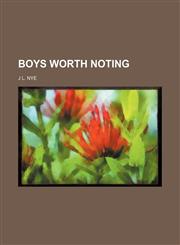 Boys worth noting,1151682632,9781151682635