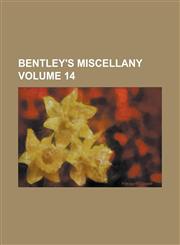 Bentley's miscellany Volume 14,1236910621,9781236910622