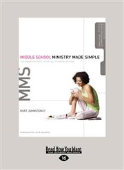 Middle School Ministry Made Simple (Large Print 16pt),1458755428,9781458755421