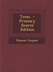 Trees - Primary Source Edition,1294583670,9781294583677