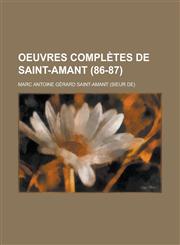 Oeuvres Completes de Saint-Amant (86-87 ),1234433095,9781234433093