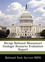 Navajo National Monument Geologic Resource Evaluation Report,1249377536,9781249377535