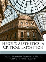 Hegel'S Aesthetics A Critical Exposition,1141911507,9781141911509