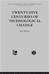 Twenty-Five Centuries of Technological Change: Harwood Fundamentals of Applied Economics (Fundamentals of Pure and Applied Economics),0415269318,9780415269315