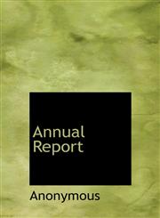 Annual Report,1140084879,9781140084877