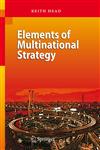 Elements of Multinational Strategy,3540447652,9783540447658