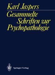 Gesammelte Schriften Zur Psychopathologie,3540519351,9783540519355
