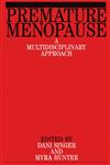 Premature Menopause A Multidsciplinary Approach 1st Edition,1861561520,9781861561527