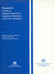 Bangladesh : Towards an Integrated Approach to Employment Promotion and Poverty Alleviation Report of a Mission sponsored by the UNDP under Technical Support Services 1