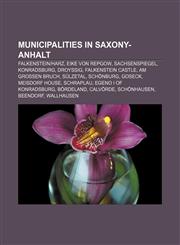 Municipalities in Saxony-Anhalt Falkenstein|Harz, Eike von Repgow, Sachsenspiegel, Konradsburg, Droyßig, Falkenstein Castle, Am Großen Bruch,1155925823,9781155925820
