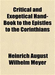 Critical and Exegetical Hand-Book to the Epistles to the Corinthians,1154674274,9781154674279