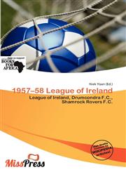 1957-58 League of Ireland,6135757865,9786135757866