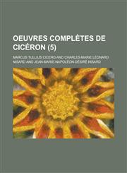 Oeuvres Completes de Ciceron (5 ),1234613441,9781234613440