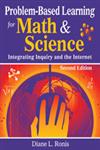 Problem-Based Learning for Math & Science Integrating Inquiry and the Internet 2nd Edition,1412955599,9781412955591