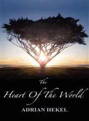 The Heart of the World,0987061216,9780987061218