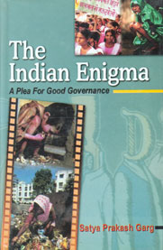 The Indian Enigma A Plea for Good Governance 1st Published,8131100561,9788131100561