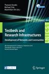 Testbeds and Research Infrastructure Development of Networks and Communities: 8th International Icst Conference, Tridentcom 2012, Thessanoliki, Greec,3642355757,9783642355752