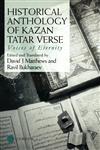 Historical Anthology of Kazan Tatar Verse,0700710779,9780700710775