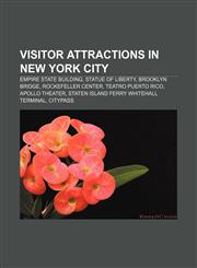 Visitor attractions in New York City Empire State Building, Statue of Liberty, Brooklyn Bridge, Rockefeller Center, Teatro Puerto Rico,1156690730,9781156690734