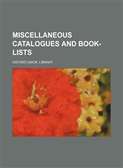 Miscellaneous catalogues and book-lists,1130557413,9781130557411