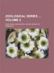 Zoological Series  Volume 2,1234281805,9781234281809