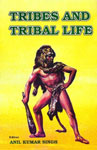 Tribes and Tribal Life 3 Vols.,8185431337,9788185431338