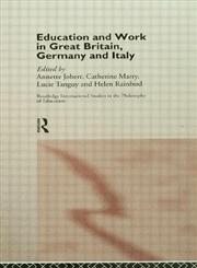 Education and Work in Great Britain, Germany and Italy,0415153336,9780415153331
