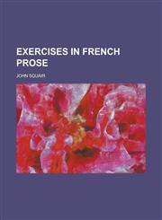 Exercises in French Prose,1152453130,9781152453135