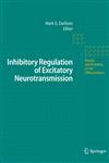 Inhibitory Regulation of Excitatory Neurotransmission 1st Edition,3540726012,9783540726012